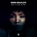 Mark Halflite - Only One (Original Mix)