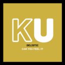 Delistic - Can You Feel It