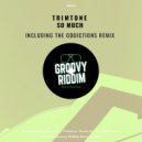 Trimtone - So Much