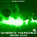 Sergio Vilas - Where's Your Child