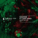 Maxinne Ft. Cami Jones - What We Do