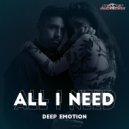 Deep Emotion - All I Need (Original Mix)