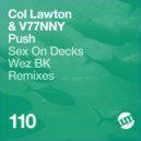Col Lawton & V77NNY - Push (Wez BK Remix)