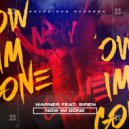 Warner Feat. Siren - Now Im Gone (Radio Edit)