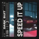 Dark Suit - Speed It Up (Radio Edit)