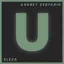 Andrey Deryabin - Sleza