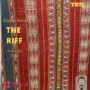 Harry Soto Featuring Chulisi - The Riff (Original Mix)