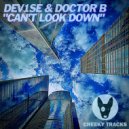 DeV1Se & Doctor B - Can\'t Look Down (Radio Edit)