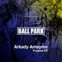 Arkady Antsyrev - What Else (Original Mix)
