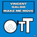 Vincent Galgo - Make Me Move (Original Mix)