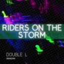 Double L Orchestra - Riders On The Storm (Original Mix)