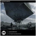 L1ke & Repost - Future Techno Rave (Original Mix)