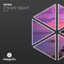 Vifak - It\'s My Night (Original Mix)