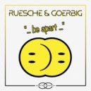 Ruesche & Goerbig - Be Apart (Ruesche Radio Mix)