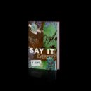 Everettz - Say It (Original Mix)