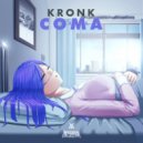 Kronk - Coma (Original Mix)