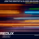 Jon The Dentist & Oliver Vaughan - Desert Eagle (Original Mix)