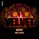 KORT - No Love