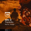 AMi O - Trankillo (Asaga Remix)