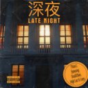 Mista L & HighLoc家豪 & DruWChen & Loco - Late Night