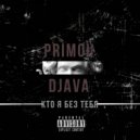 Primou & DJAVA - Кто я без тебя (Original Mix)