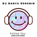 DJ Danya Voronin - Follow You (Lesha Dias Remix)