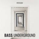 Potesov - Bass Underground