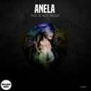 Anela DJ - This Is Not About (Original Mix)