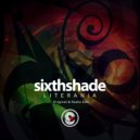 Sixth Shade - Literania (Original Mix)
