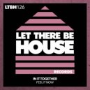 In It Together - Feel It Now