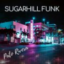Pato Rivera - Sugarhill Funk (Original Mix)