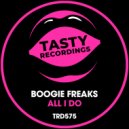 Boogie Freaks - All I Do