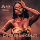Black Papuan - Dance Sir Dancealot (Original Mix)