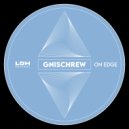 Gnischrew - Version (Original Mix)
