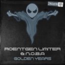 Roentgen Limiter & N.O.B.A - Golden Years