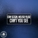 Can Sezgin, Melisa Yildiz - Can\'t You See (Original Mix)