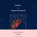 HisKing , Msindo De Serenade - Dark Or Blue