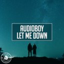 Audioboy - Let Me Down (Extended Mix)