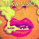 Luka & Sio - Smoke