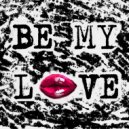 Dirty Honkers - Be My Love (Original Mix)