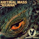Kritikal Mass - Iguana (Harder Radio Edit)