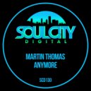 Martin Thomas - Anymore (Original Mix)
