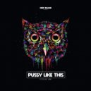 STIFLER (BR) - Pussy Like This