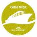 SAMO - Never Say Goodnight (Radio Edit)