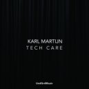 Karl Martijn - Tech Care (Original Mix)