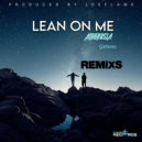 Ambrosia - Lean On Me Remix (Joeflame Remix)