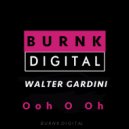 Walter Gardini - Ooh O Oh