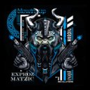 Exproz & Matzic - Blowin' Up