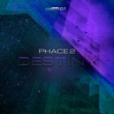 Phace 2 - Destiny (Radio Edit)