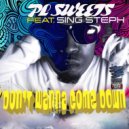 PL Sweets - Don't Wanna Come Down